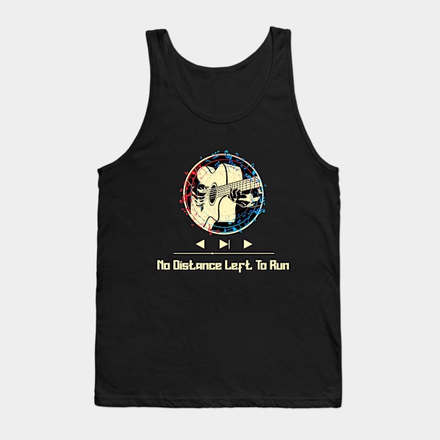 No Distance Left To Run on Guitar Tank Top by nasib